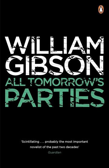 All Tomorrow's Parties - William Gibson