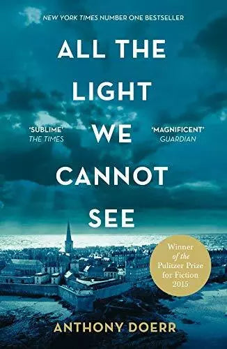 All the Light We Cannot See: The Breathtaking World Wide Bestseller - Anthony Doerr