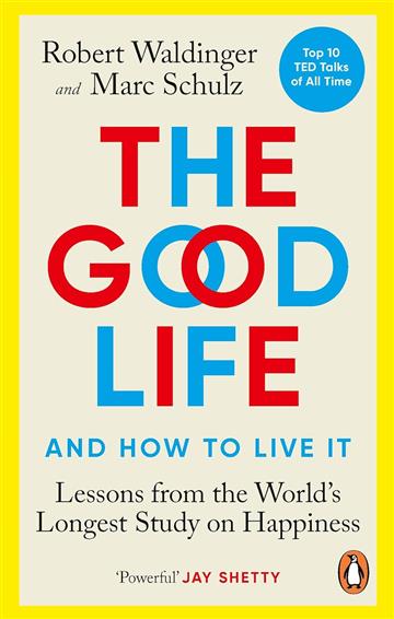 Good Life - Robert Waldinger
