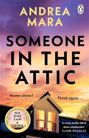 Someone in the Attic - Andrea Mara