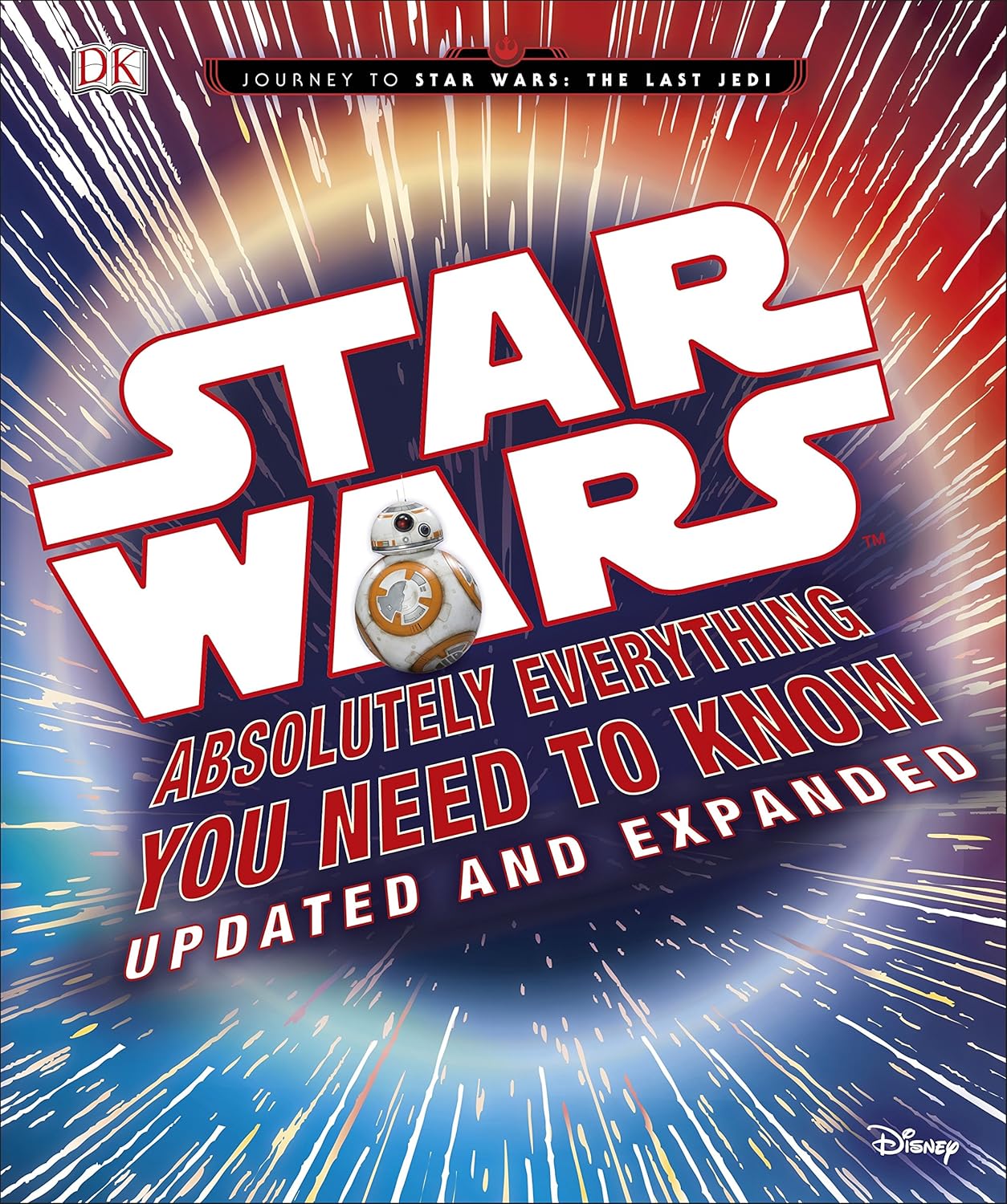 Star Wars Absolutely Everything You Need to Know Updated Edition - Kerrie Dougherty - Hardcover