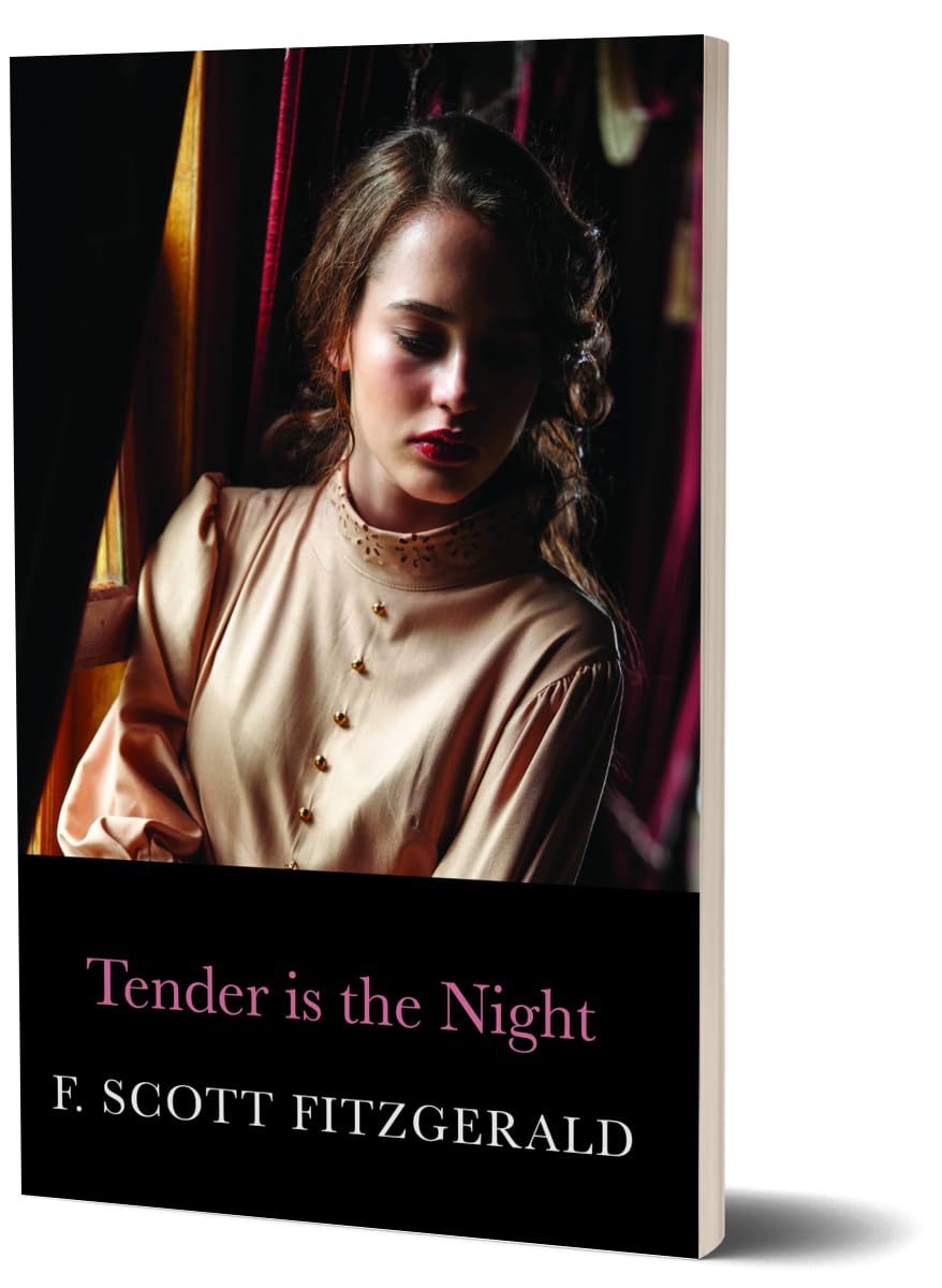 Tender is The Night - F. Scott Fitzgerald