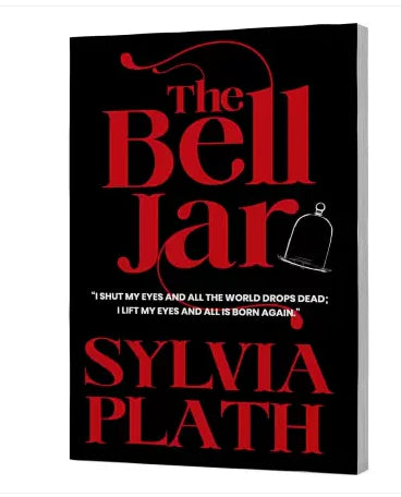 The Bell Jar - Sylvia Plath