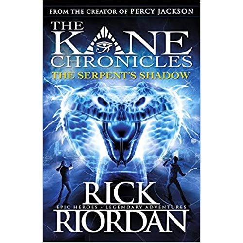 The Serpent’s Shadow (The Kane Chronicles, Book 3) – Rick Riordan