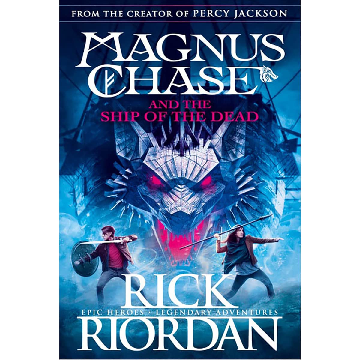 The Ship of the Dead (Magnus Chase and the Gods of Asgard, Book 3) - Rick Riordan