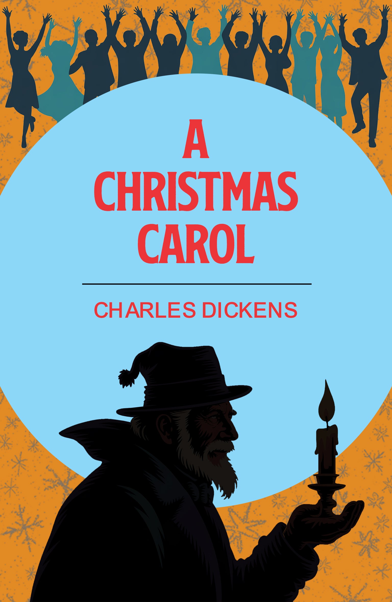 Book cover of 'A Christmas Carol' by Charles Dickens with silhouette of a man holding a candle and people raising their arms against an orange background.
