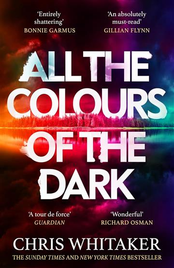 All the Colors of the Dark - Chris Whitaker