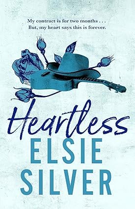 Book cover of 'Heartless' by Elsie Silver with a blue hat, guitar, and roses on a light blue background.