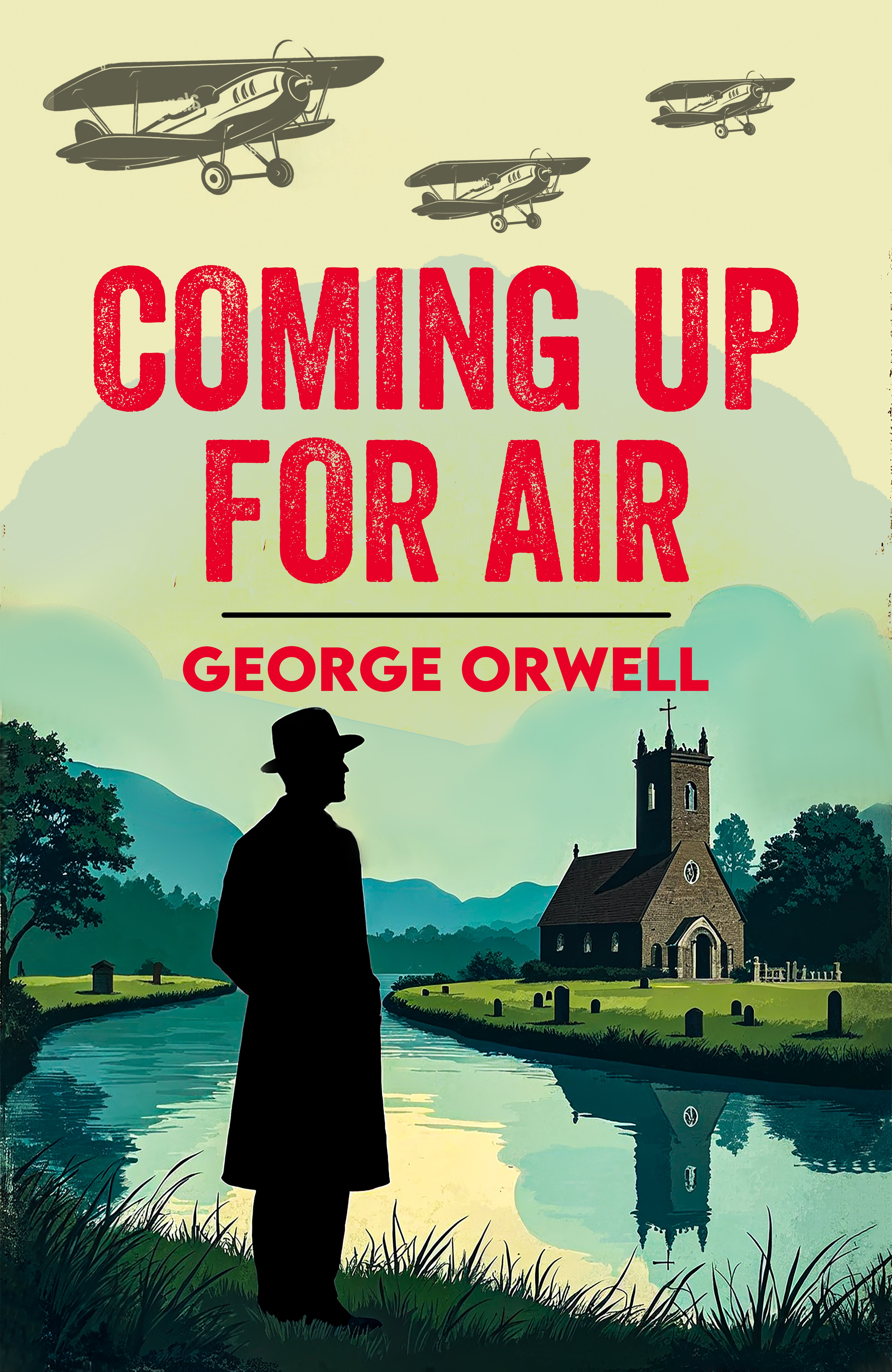 Book cover of 'Coming Up For Air' by George Orwell with a silhouette of a man, church, and airplanes.