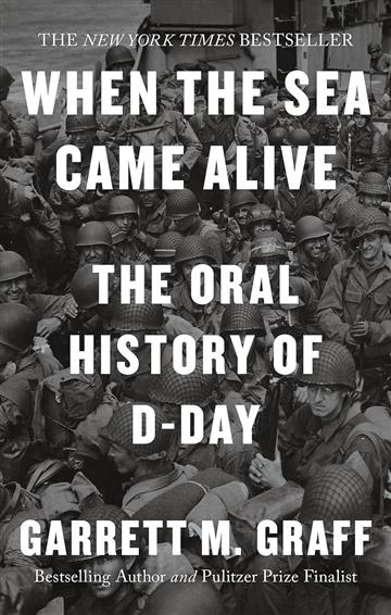 D-Day: The Oral History - Garrett M. Graff