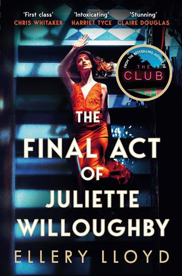 Final Act of Juliette Willoughby - Ellery Lloyd