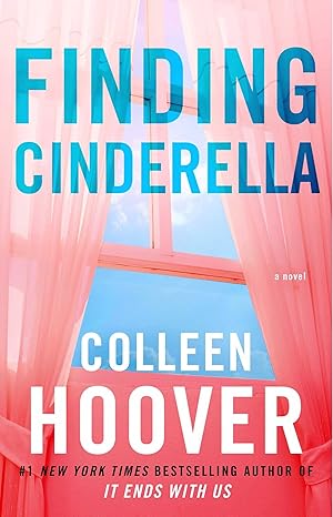 Finding Cinderella: A Novella (3) (Hopeless) – Colleen Hoover