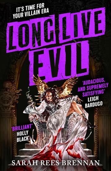 Long Live Evil - Sarah Rees Brennan
