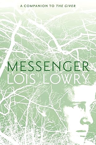 Messenger (Giver Quartet, 3) - Lois Lowry