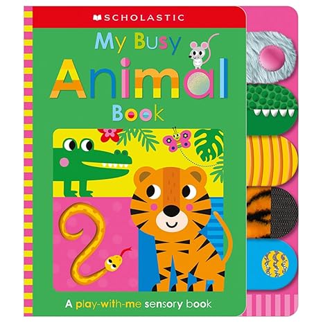My Busy Animal Book: Scholastic Early Learners (Touch and Explore) - Scholastic Early Scholastic Early Learners