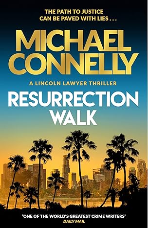 Resurrection Walk - Michael Connelly