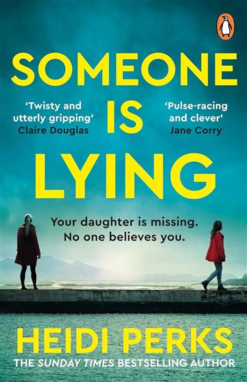 Someone is Lying - Heidi Perks