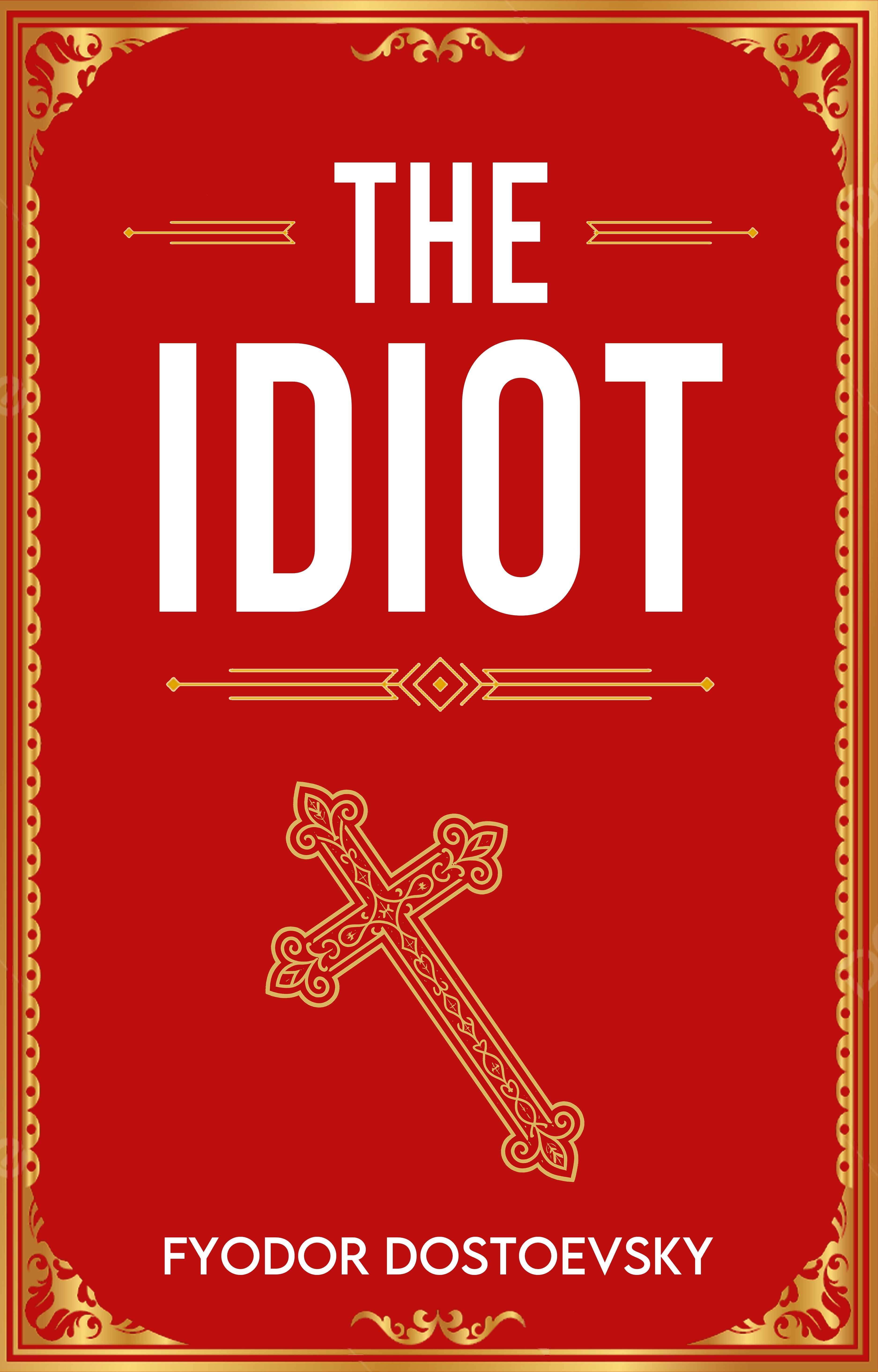 Book cover of 'The Idiot' by Fyodor Dostoevsky with a red background and gold decorative elements.