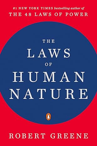 The Laws of Human Nature - Robert Greene
