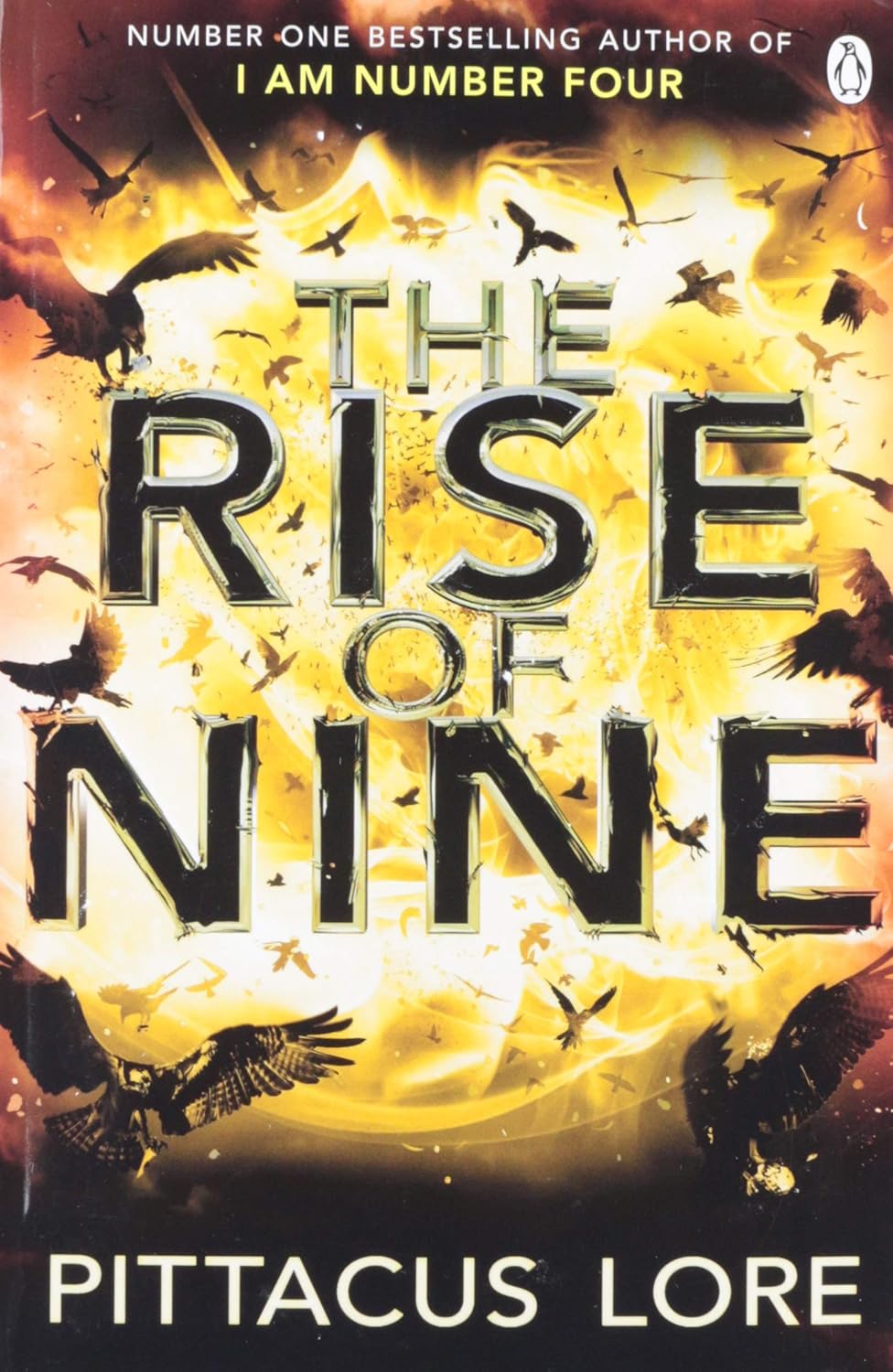 Book cover of 'The Rise of Nine' by Pittacus Lore with fiery background and flying birds.