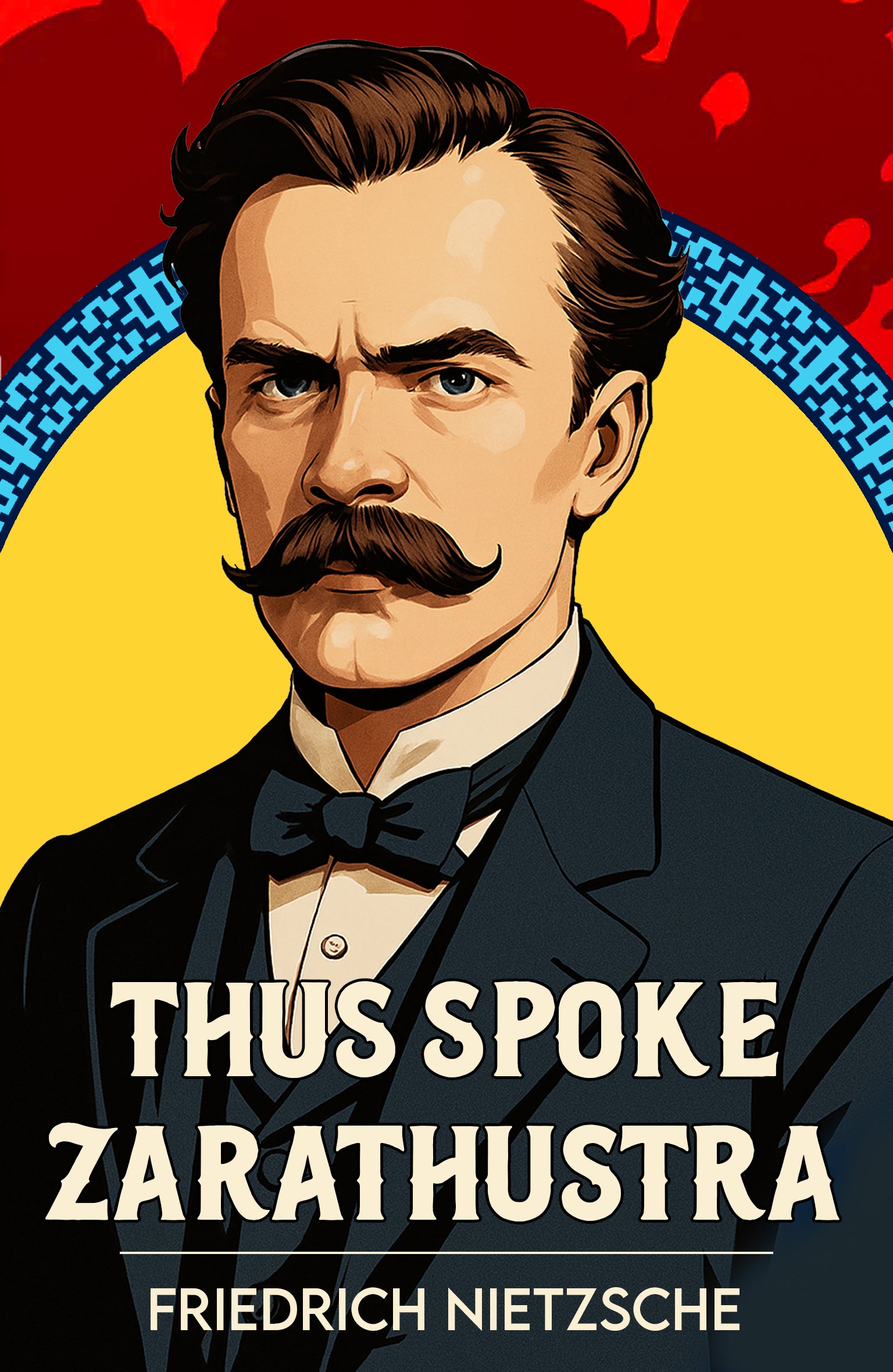 Book cover of 'Thus Spoke Zarathustra' by Friedrich Nietzsche with a stylized portrait and colorful background.