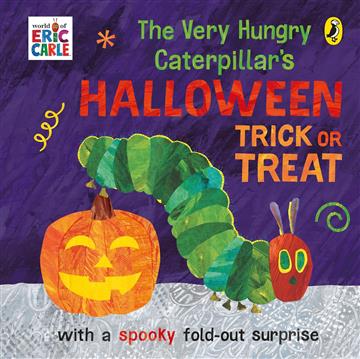 Very Hungry Caterpillar's Halloween Trick or Treat - Eric Carle
