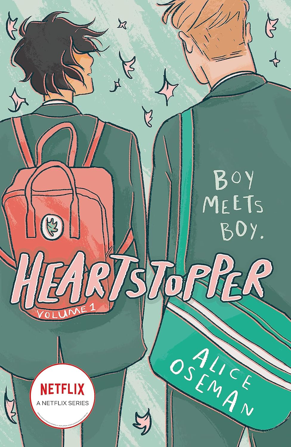 Heartstopper Volume 1: The Bestselling Graphic Novel, Now on Netflix! - Alice Oseman