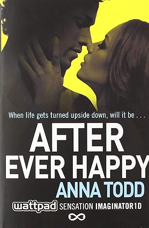 After Ever Happy (The After Series) - Anna Todd