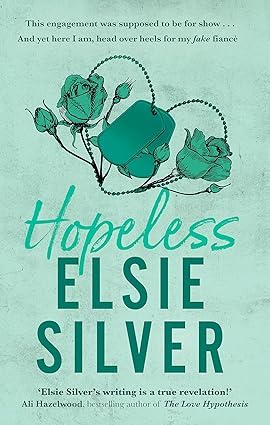 Book cover of 'Hopeless' by Elsie Silver with teal roses and text on a light green background
