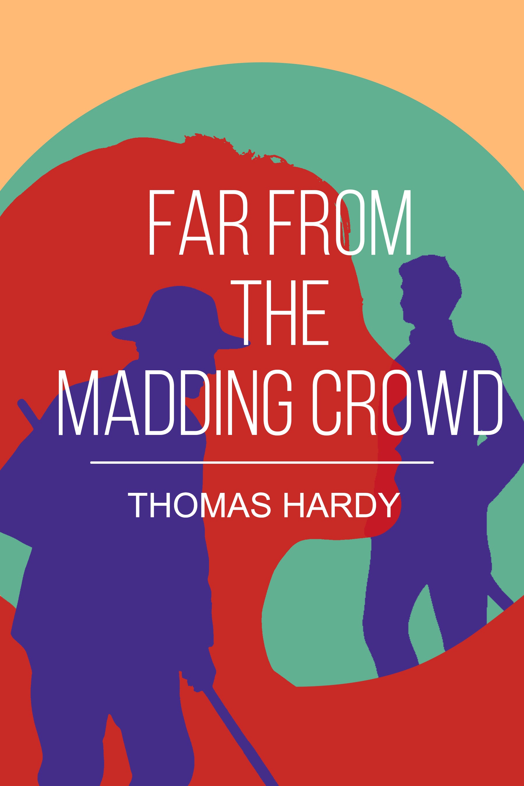 Far from the Madding Crowd – Thomas Hardy - Delivery from 22.12.2025.