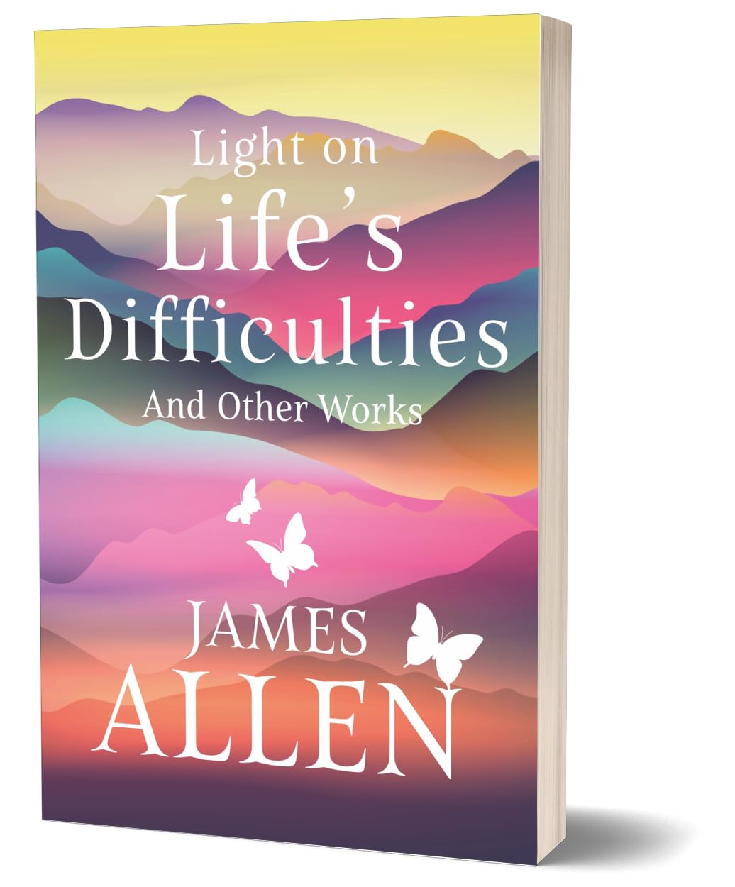 Book cover for 'Light on Life's Difficulties And Other Works' by James Allen, featuring a colorful pastel mountain landscape with butterflies, shown as a 3D book mockup on a white background.