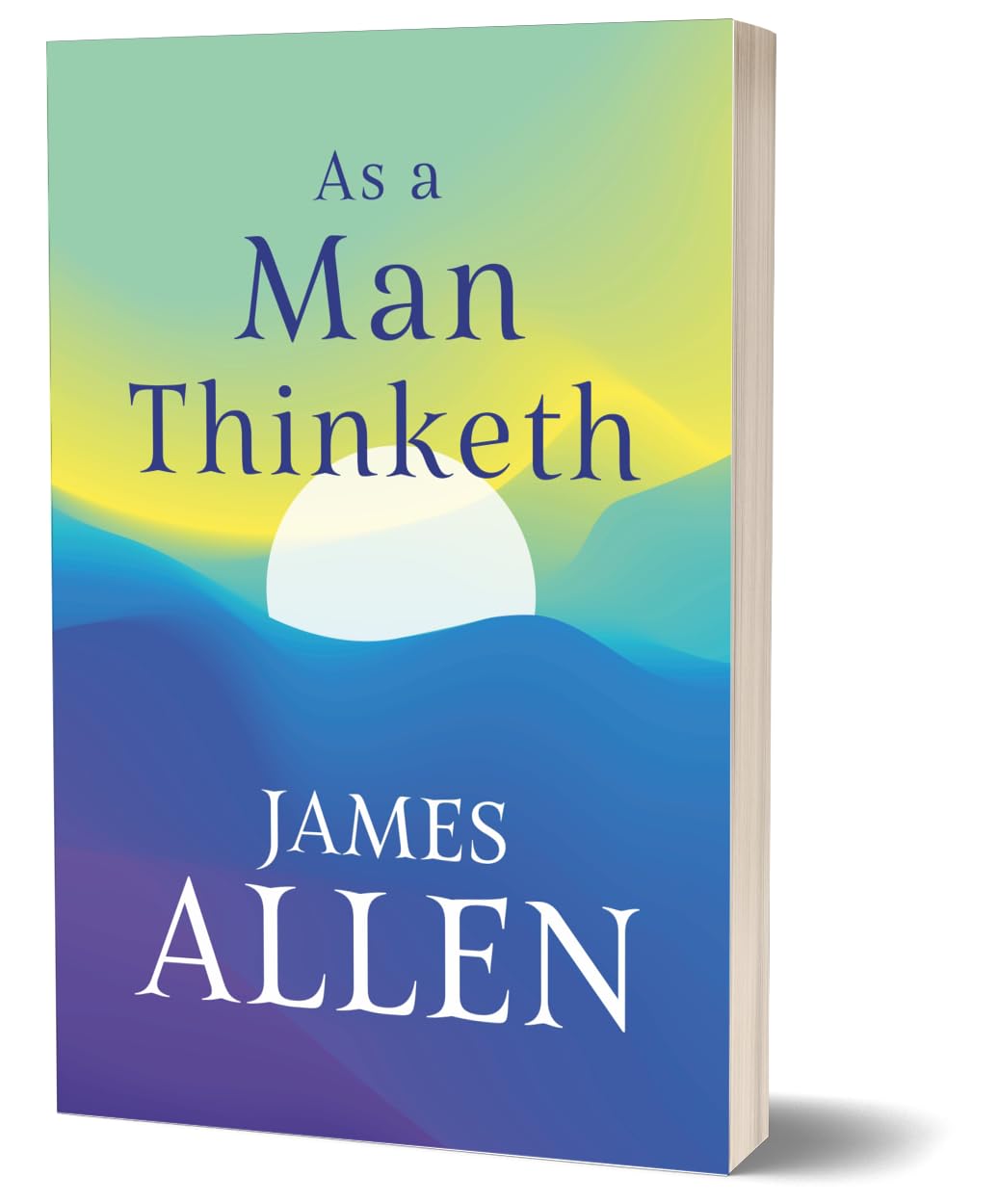 A 3D mockup of a book titled 'As a Man Thinketh' by James Allen, featuring a colorful cover with a gradient of green, yellow, blue, and purple, and a white sun illustration.