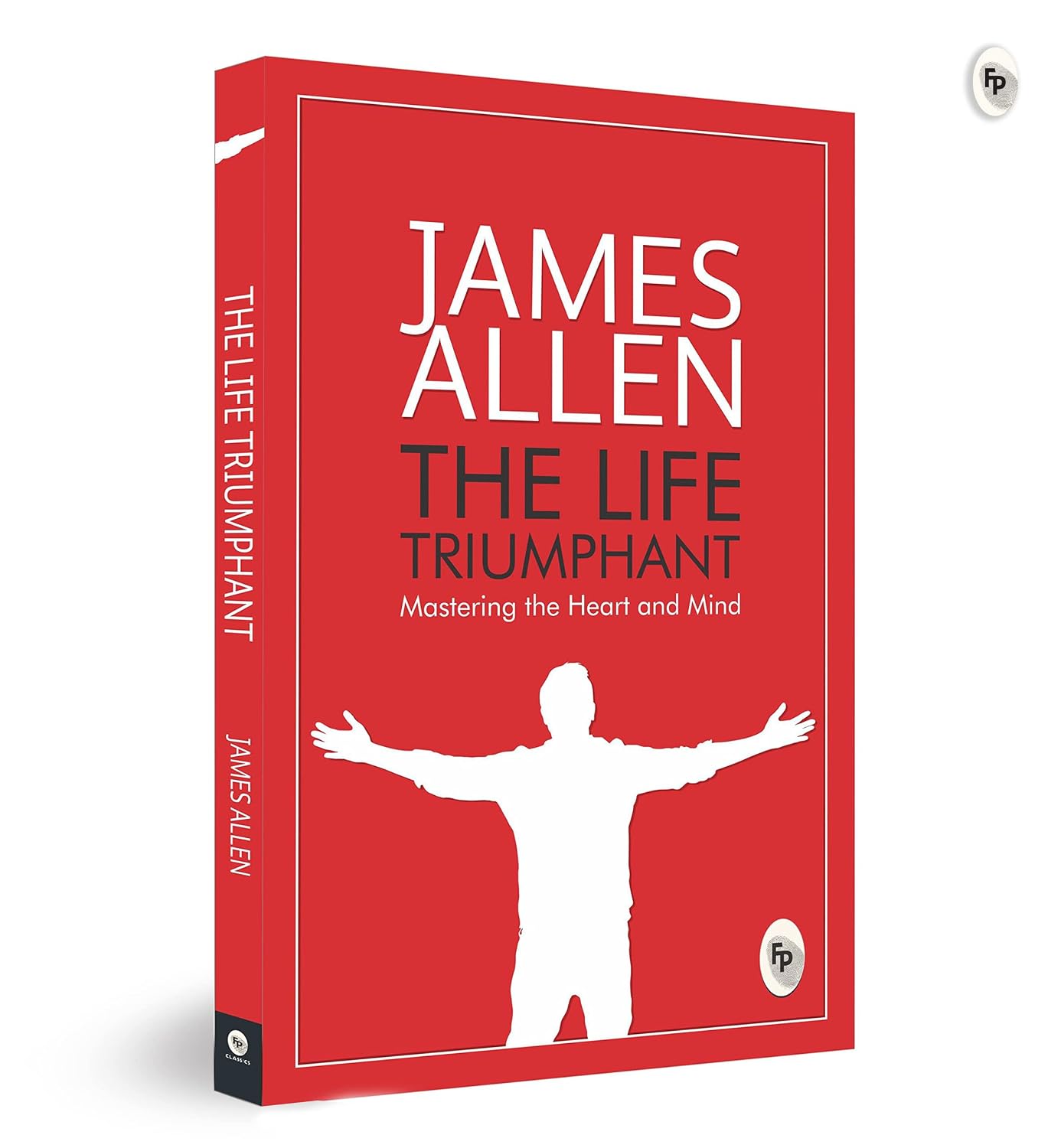 The Life Triumphant book by James Allen, featuring a bold red cover with white and dark gray text and a white silhouette of a person with outstretched arms. The book is shown at a three-quarter angle on a clean white background.