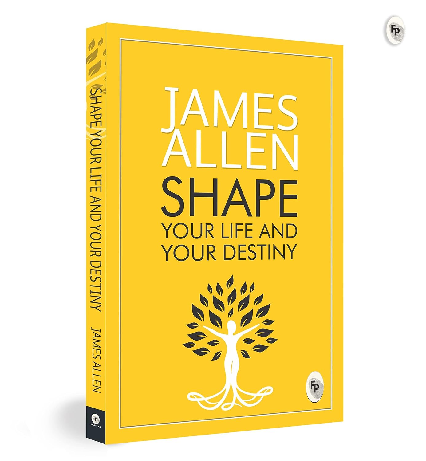 A hardcover book titled 'Shape Your Life and Your Destiny' by James Allen, featuring a bright yellow cover with bold white and black typography and a stylized tree of life graphic.