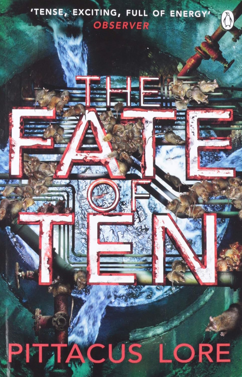 Book cover of 'The Fate of Ten' by Pittacus Lore with a futuristic design and text.