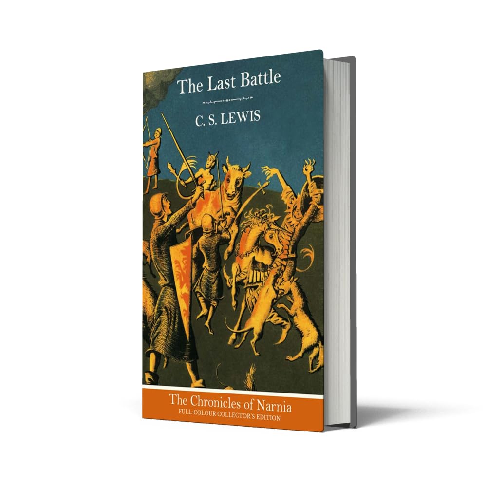 The Last Battle (The Chronicles of Narnia, Book 7) – C. S. Lewis – Hardcover